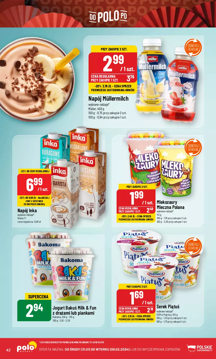 Gazetka promocyjna PoloMarket - Gazetka pomocyjna - ważna 31.01 do 06.02.2024 - strona 42 - produkty: Bakoma, Gra, Inka, Jogurt, LANA, Mleko, Müller, Müllermilch, Napój, Ser, Serek
