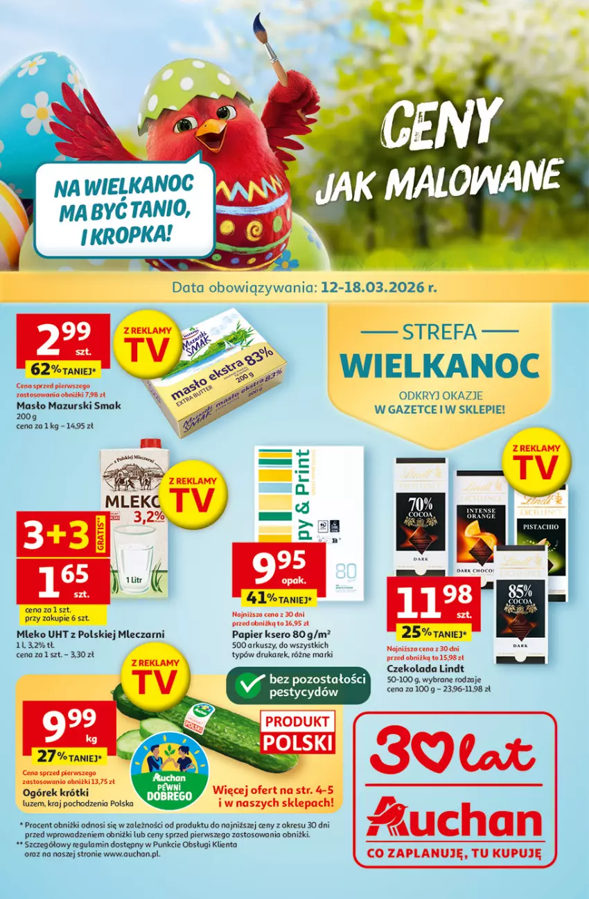 Gazetka promocyjna Auchan - Gazetka 30 Lat Hipermarket Auchan - ważna 12.03 do 18.03.2026 - strona 1 - produkty: Czekolada, Fa, Lindt, Masło, Mleko, Ogórek, Papier, Ser