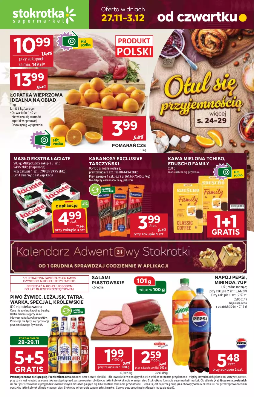 Gazetka promocyjna Stokrotka - Supermarket - ważna 27.11 do 03.12.2025 - strona 1 - produkty: 7up, Fa, Gra, Kabanos, Kawa, Kawa mielona, Królewski, Masło, Mięso, Mirinda, Napój, Owoce, Pepsi, Piast, Piwa, Piwo, Pomarańcze, Salami, Tarczyński, Tatra, Tchibo, Warka, Warzywa