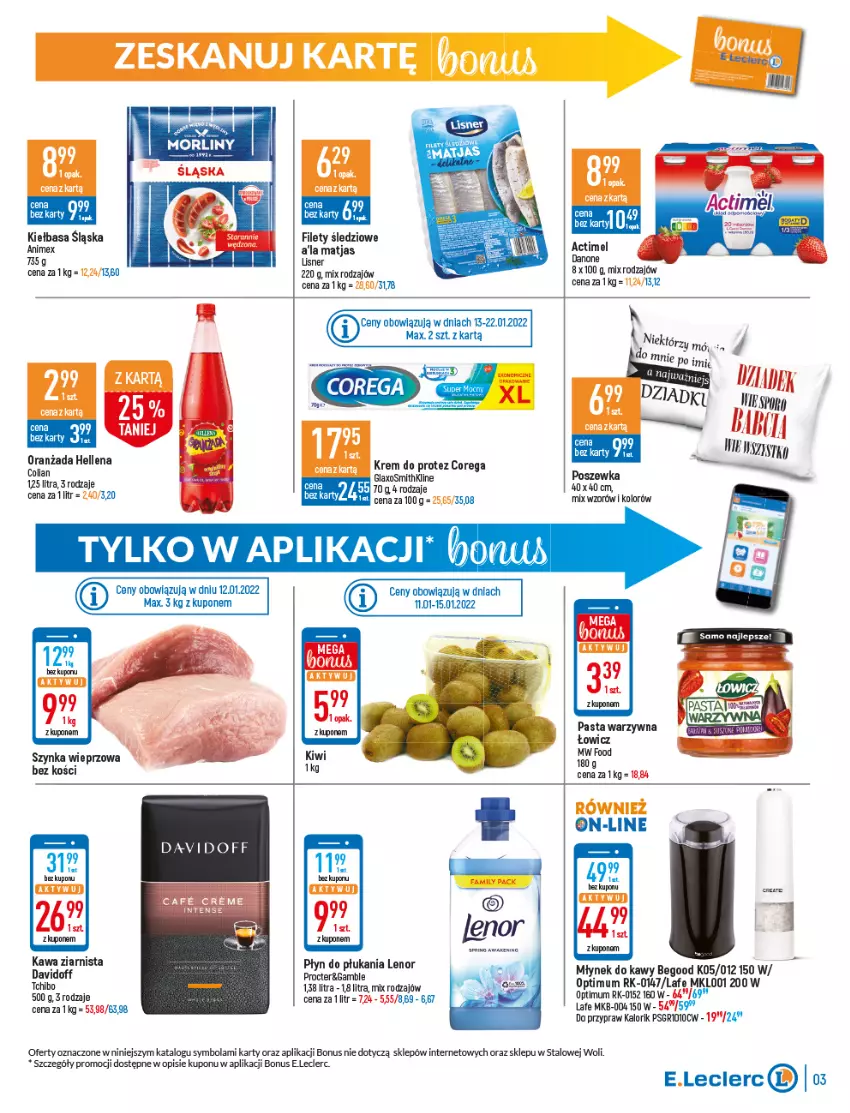 Gazetka promocyjna E Leclerc - ważna 11.01 do 22.01.2022 - strona 3 - produkty: Actimel, Corega, Danone, Davidoff, Hellena, Kawa, Kawa ziarnista, Kiełbasa, Kiełbasa śląska, Lenor, Lisner, Matjas, Młynek, Młynek do kawy, Morliny, Pasta warzywna, Płyn do płukania, Por, Poszewka, Szynka, Szynka wieprzowa, Tchibo