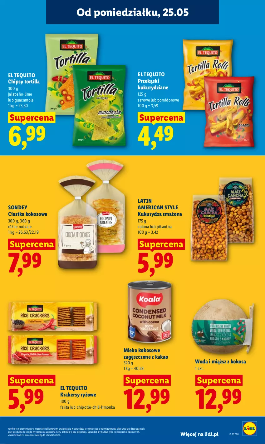 Gazetka promocyjna Lidl - Gazetka ważna od 25.05 do 27.05 - ważna 25.05 do 27.05.2026 - strona 59 - produkty: Amol, Chipsy, Ciastka, Fa, Kakao, Kokos, Krakersy, Kukurydza, Limonka, Mleko, Mleko kokosowe, Ryż, Ser, Tortilla, Woda