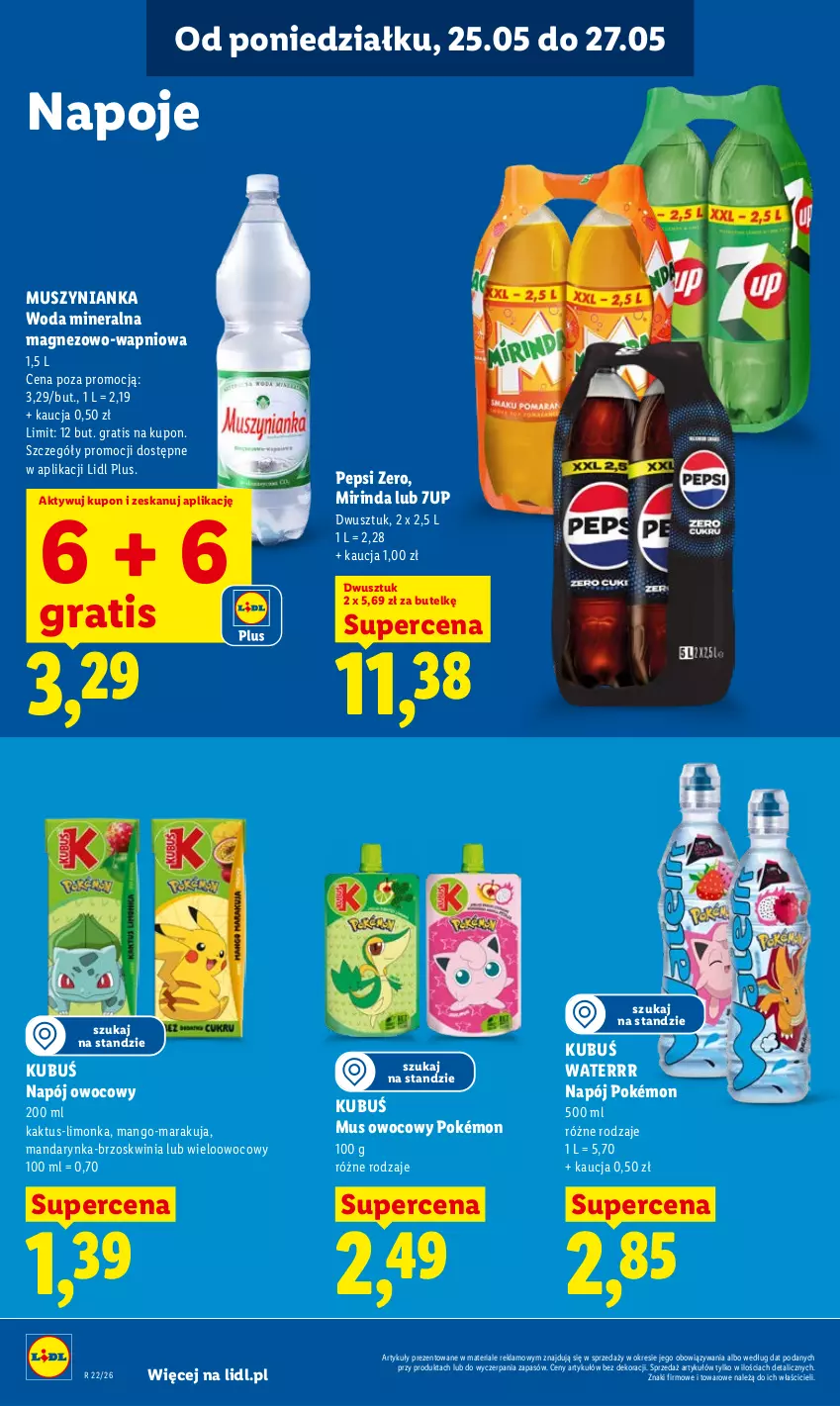 Gazetka promocyjna Lidl - Gazetka ważna od 25.05 do 27.05 - ważna 25.05 do 27.05.2026 - strona 70 - produkty: 7up, Gra, Kaktus, Kubuś, Kubuś Waterrr, Limonka, Magnez, Mango, Mirinda, Mus, Muszynianka, Napój, Napoje, Pepsi, Pokémon, Woda, Woda mineralna