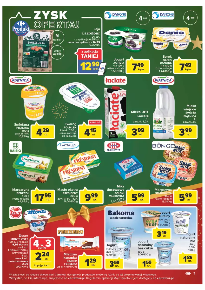 Gazetka promocyjna Carrefour - Gazetka Market - ważna 12.12 do 18.12.2022 - strona 7 - produkty: Activia, Bakoma, Benecol, Danio, Danone, Deser, Ferrero, Jogurt, Jogurt naturalny, Kosz, Margaryna, Masło, Miks tłuszczowy, Mleko, Mlekovita, Monte, Piątnica, POLMLEK, Ser, Serek, Twaróg, Zott