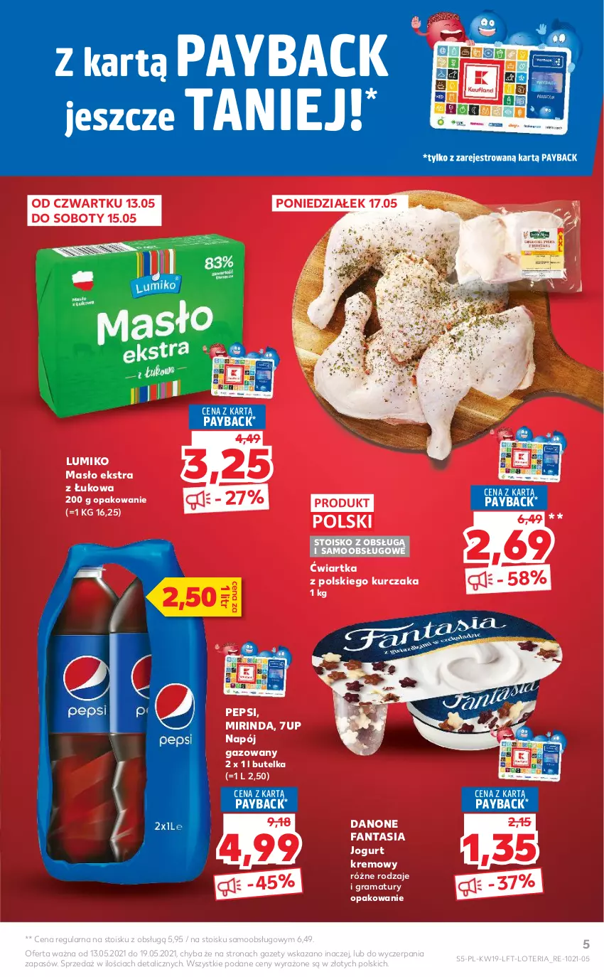 Gazetka promocyjna Kaufland - OFERTA TYGODNIA - ważna 13.05 do 19.05.2021 - strona 5 - produkty: 7up, Danone, Danone Fantasia, Fa, Fanta, Gra, Jogurt, Kurczak, Masło, Mirinda, Napój, Napój gazowany, Pepsi, Rama