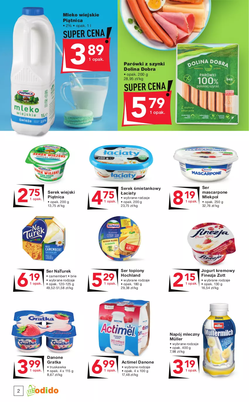 Gazetka promocyjna Odido - Gazetka - ważna 18.11 do 01.12.2022 - strona 2 - produkty: Actimel, Brie, Camembert, Danone, Gra, Hochland, Jogurt, Mascarpone, Mleko, Müller, Napój, Napój mleczny, NaTurek, Parówki, Parówki z szynki, Piątnica, Ser, Ser topiony, Serek, Serek wiejski, Top, Zott