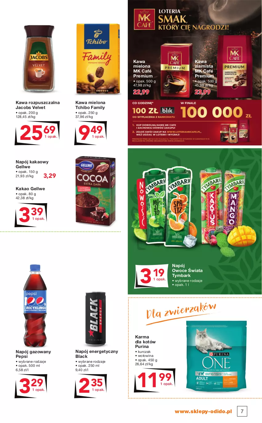 Gazetka promocyjna Odido - Gazetka - ważna 18.11 do 01.12.2022 - strona 7 - produkty: Fa, Jacobs, Jacobs Velvet, Kakao, Kawa, Kawa mielona, Kawa rozpuszczalna, Kawa ziarnista, Kurczak, Lack, Napój, Napój energetyczny, Napój gazowany, Owoce, Pepsi, Pur, Purina, Tchibo, Tchibo Family, Tymbark, Velvet, Wołowina