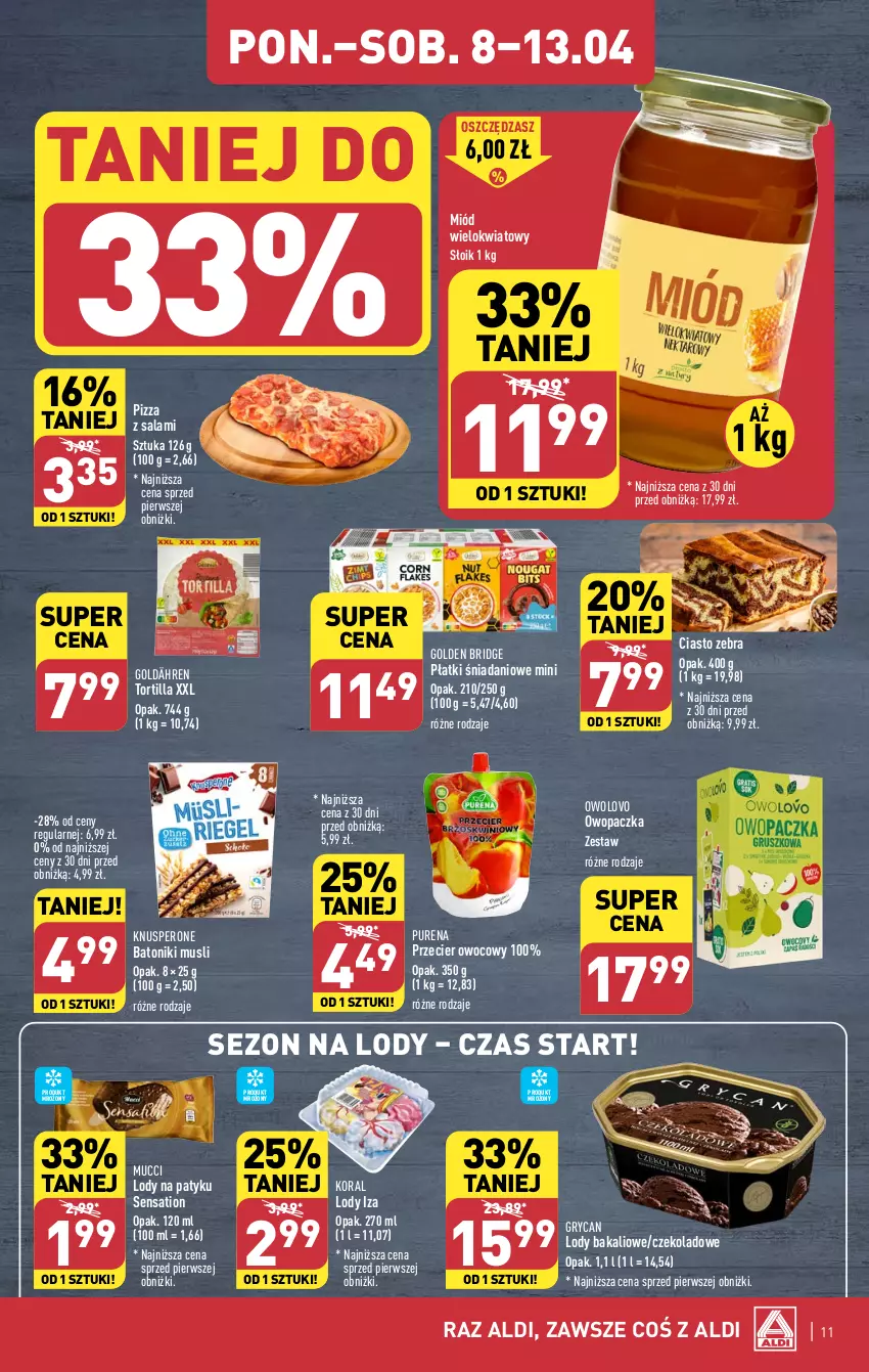 Gazetka promocyjna Aldi - Pełna oferta - ważna 08.04 do 13.04.2024 - strona 11 - produkty: Baton, Danio, Gry, Lody, Miód, Mus, Pizza, Pur, Salami, Sati, Tonik, Tortilla