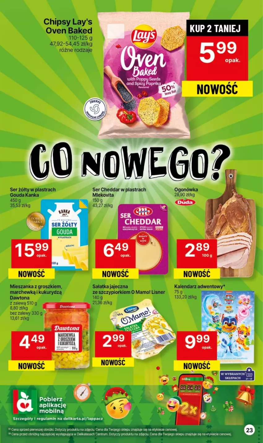 Gazetka promocyjna Delikatesy Centrum - Gazetka DC45 czw-sr - ważna 16.11 do 22.11.2023 - strona 23 - produkty: Chipsy, Dawtona, Gouda, Kalendarz, Kalendarz adwentowy, Lisner, Sałat, Sałatka, Ser