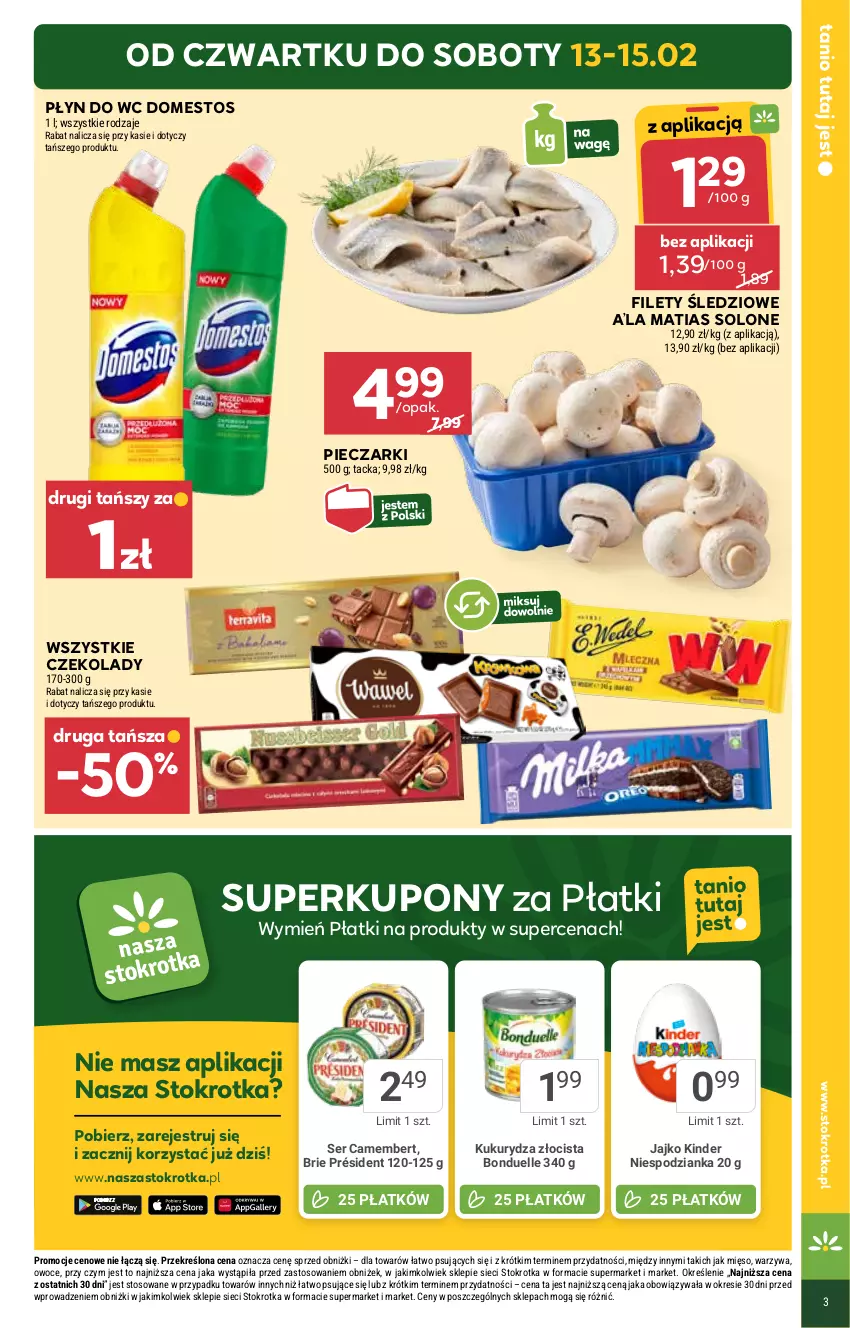 Gazetka promocyjna Stokrotka - Market Opole/Radom - ważna 13.02 do 19.02.2025 - strona 3 - produkty: Bonduelle, Brie, Camembert, Domestos, Kinder, Kukurydza, Mięso, Owoce, Piec, Płyn do wc, Président, Ser, Warzywa