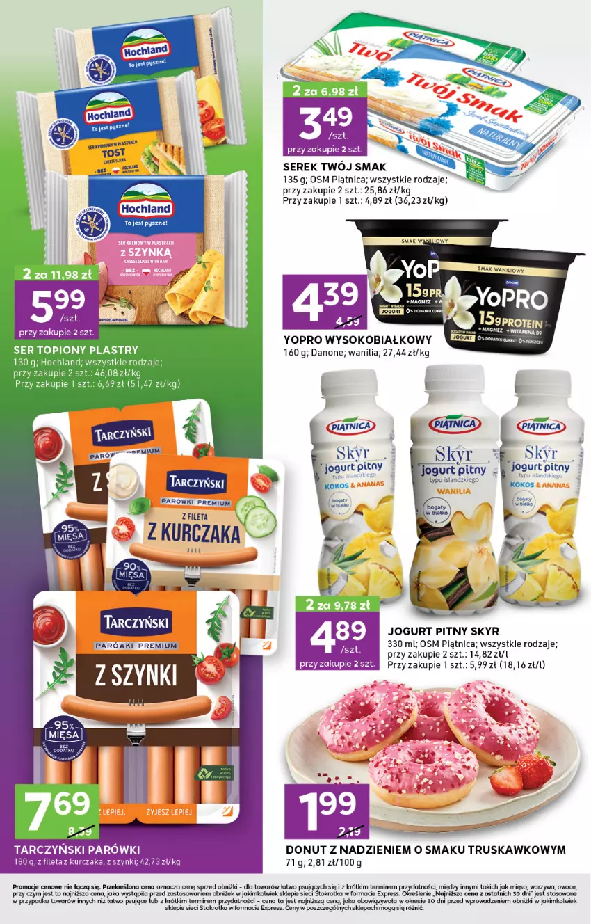 Gazetka promocyjna Stokrotka - Stokrotka Express - ważna 17.10 do 23.10.2024 - strona 2 - produkty: Danone, Donut, Hochland, Isla, Jogurt, Jogurt pitny, Kurczak, Mięso, Owoce, Parówki, Piątnica, Ser, Ser topiony, Serek, Sok, Tarczyński, Top, Twój Smak