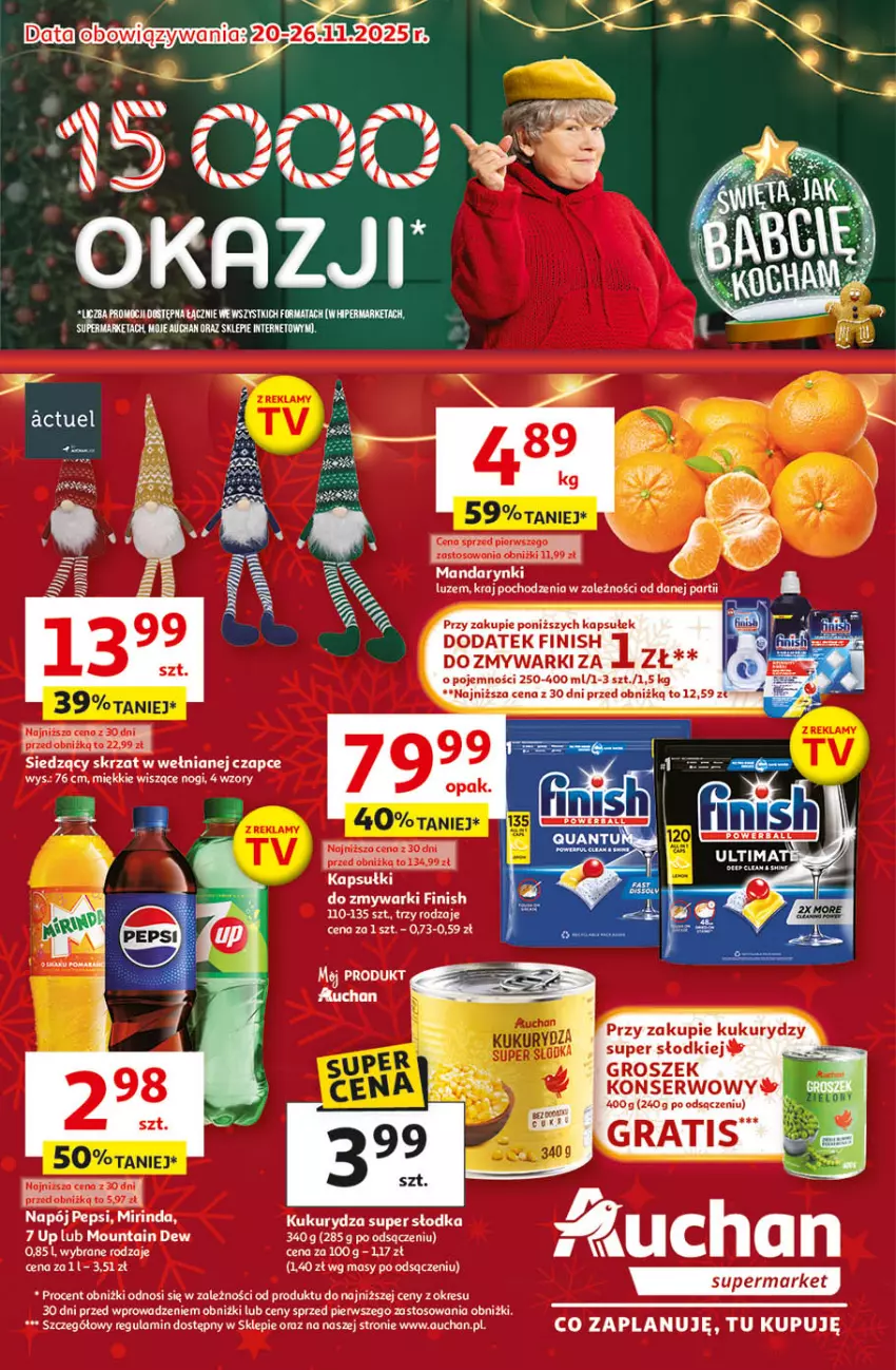 Gazetka promocyjna Auchan - Gazetka Święta jak babcię kocham Supermarket Auchan - ważna 20.11 do 26.11.2025 - strona 1 - produkty: Finish, Gra, Groszek, Kukurydza, Mandarynki, Mirinda, Napój, Pepsi, Ser, Skrzat, Zmywarki