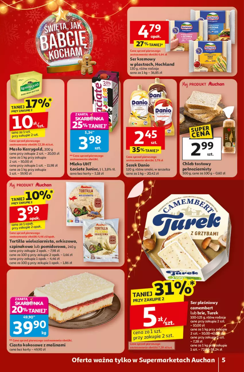 Gazetka promocyjna Auchan - Gazetka Święta jak babcię kocham Supermarket Auchan - ważna 20.11 do 26.11.2025 - strona 5 - produkty: Brie, Chleb, Chleb tostowy, Danio, Hochland, Kokos, Masło, Mleko, Ser, Ser pleśniowy, Serek, SVR, Szpinak, Tortilla