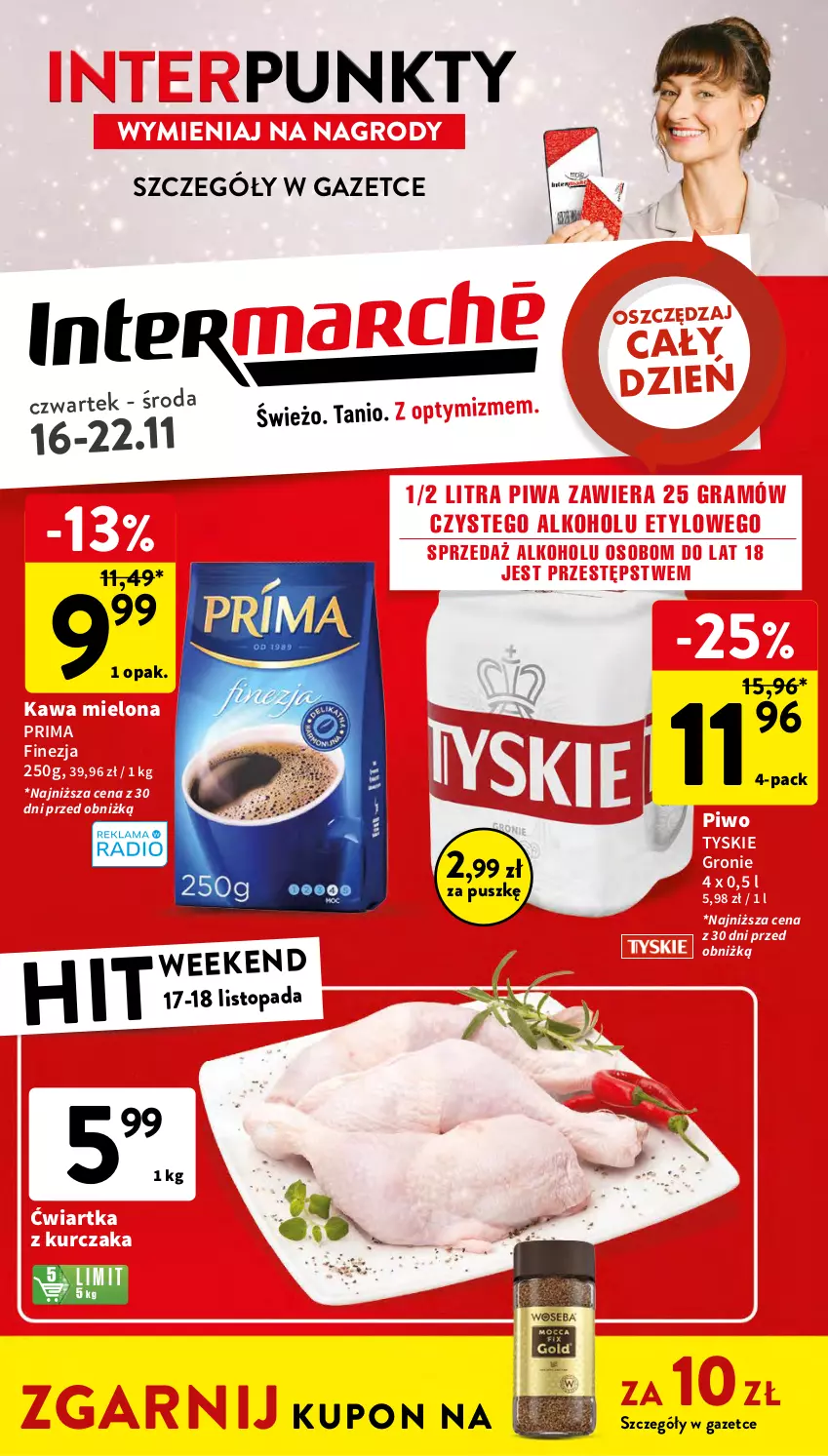 Gazetka promocyjna Intermarche - Gazetka Intermarche - ważna 16.11 do 22.11.2023 - strona 1 - produkty: Gra, Kawa, Kawa mielona, Kurczak, Piwa, Piwo, Prima, Top, Tyskie