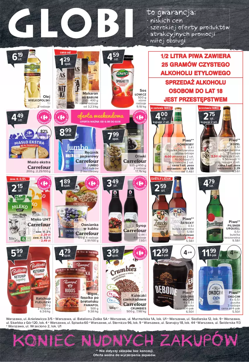 Gazetka promocyjna Carrefour - Gazetka Globi - ważna 02.08 do 09.08.2021 - strona 2 - produkty: Babuni, Bigos, Fa, Gra, Ketchup, Koc, Kosz, Kozel, Lion, Makaron, Masło, Mleko, Okocim, Olej, Oliwki, Owsianka, Papier, Pilsner Urquell, Piwa, Piwo, Pudliszki, Ręcznik, Rum, Somersby, Sos, Syrop