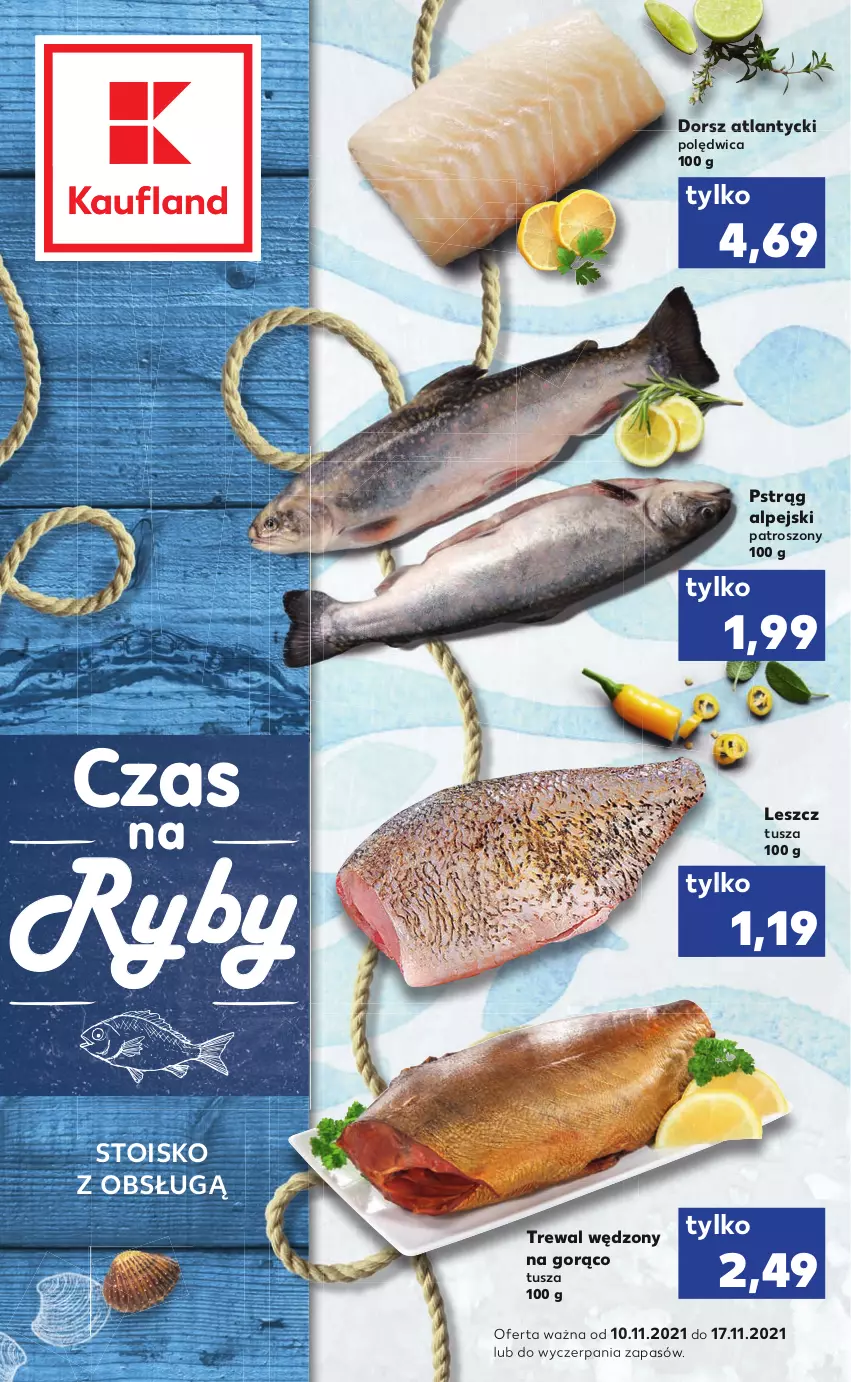 Gazetka promocyjna Kaufland - RYBY - ważna 10.11 do 17.11.2021 - strona 1 - produkty: Dorsz, Polędwica, Pstrąg, Tusz