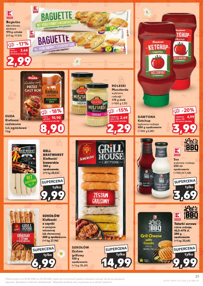 Gazetka promocyjna Kaufland - Gazetka tygodnia - ważna 25.04 do 30.04.2024 - strona 21 - produkty: Bagietka, Bagietka czosnkowa, Bell, Dawtona, Duda, Grill, Ketchup, Kiełbasa, Mus, Musztarda, Ser, Sok, Sokołów, Sos