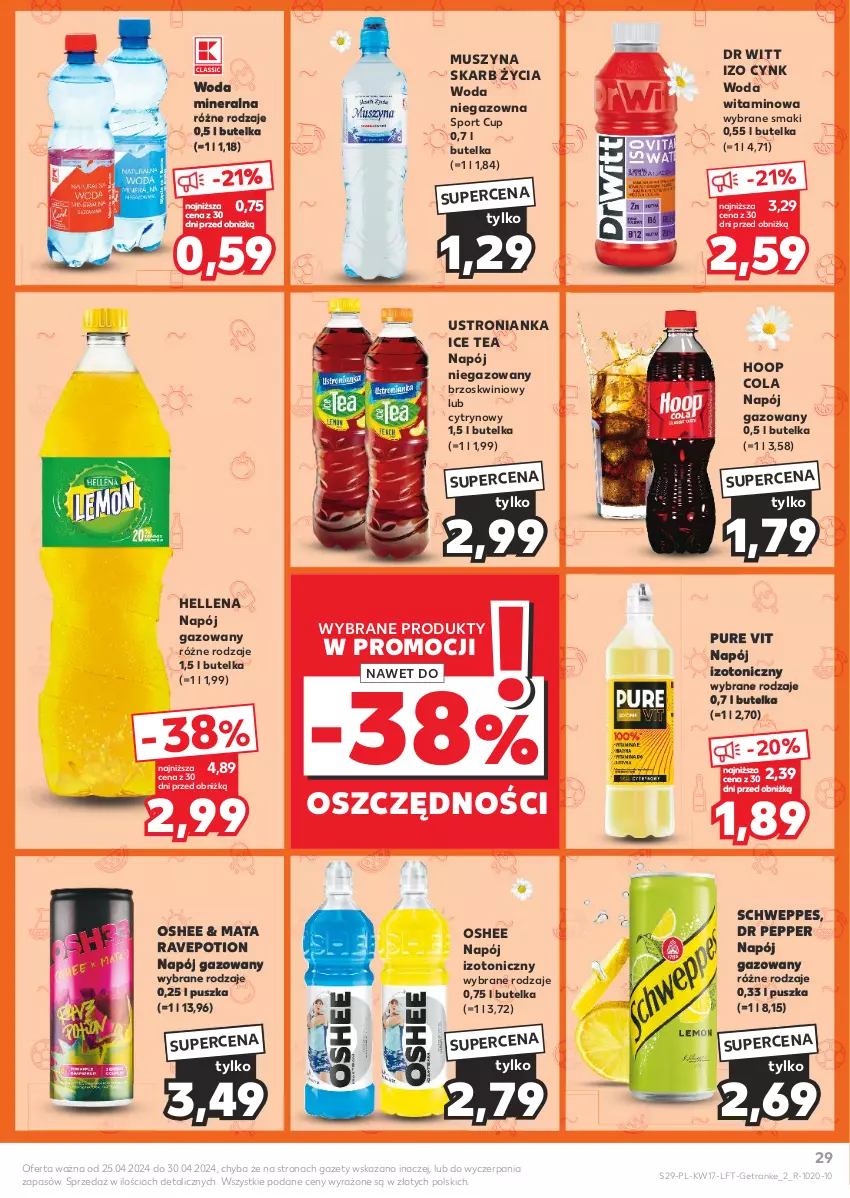 Gazetka promocyjna Kaufland - Gazetka tygodnia - ważna 25.04 do 30.04.2024 - strona 29 - produkty: Cynk, Hellena, Hoop, Ice tea, Mus, Napój, Napój gazowany, Napój izotoniczny, Napój niegazowany, Oshee, Por, Pur, Schweppes, Sport, Szyna, Tran, Woda, Woda mineralna