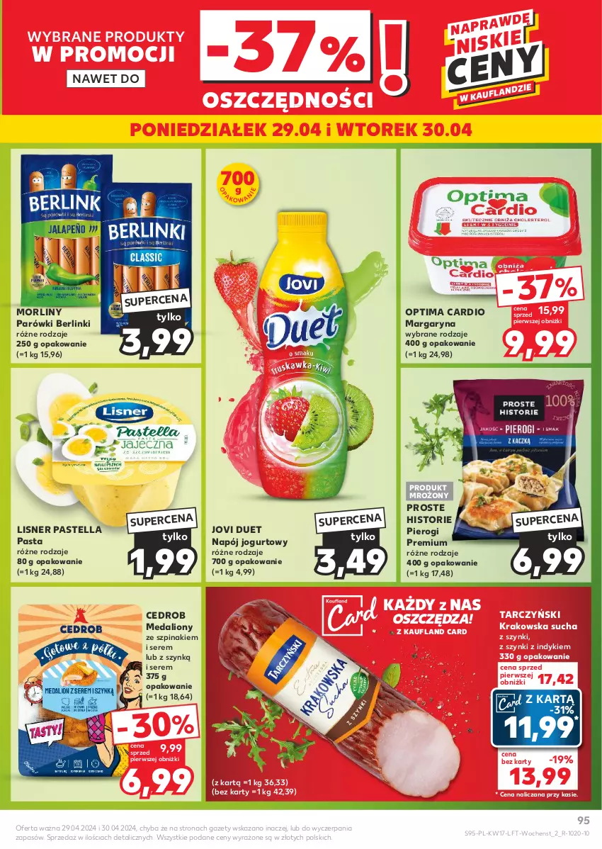 Gazetka promocyjna Kaufland - Gazetka tygodnia - ważna 25.04 do 30.04.2024 - strona 95 - produkty: Berlinki, Jogurt, Lion, Lisner, Margaryna, Morliny, Napój, Napój jogurtowy, Optima, Optima Cardio, Parówki, Pastella, Pierogi, Ser, Szpinak, Tarczyński