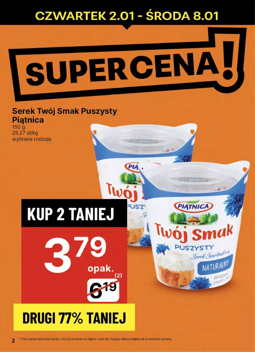 Gazetka promocyjna Delikatesy Centrum - NOWA GAZETKA Delikatesy Centrum od 2 stycznia! 2-8.01.2024 - ważna 02.01 do 08.01.2025 - strona 2 - produkty: Piątnica, Ser, Serek, Twój Smak