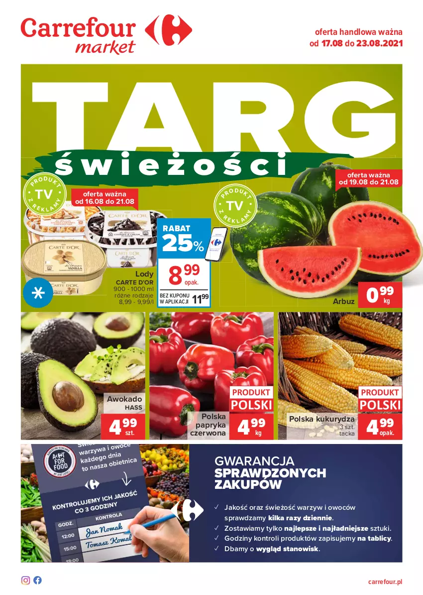 Gazetka promocyjna Carrefour - Gazetka Targi świeżości - ważna 16.08 do 23.08.2021 - strona 1 - produkty: Arbuz, Kukurydza, Lody, Papryka, Papryka czerwona