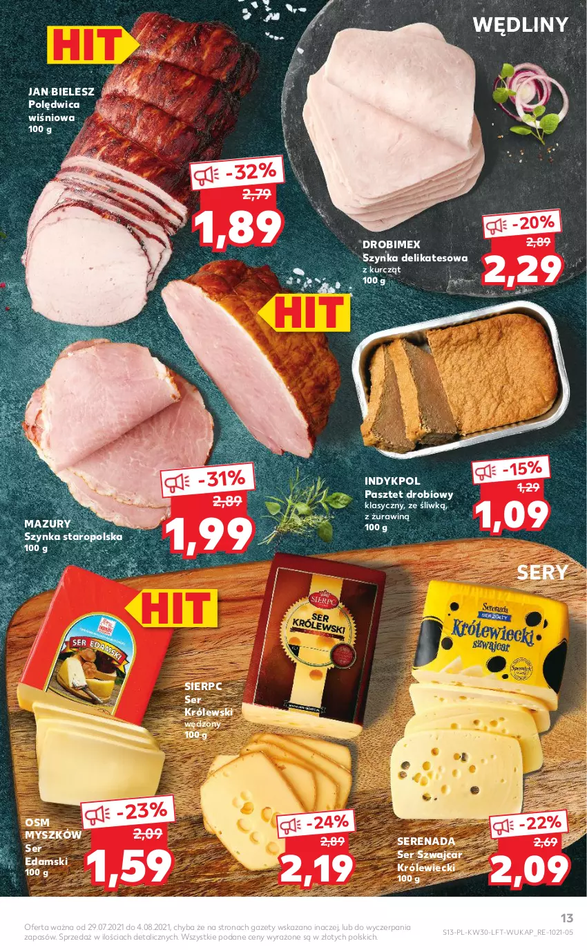 Gazetka promocyjna Kaufland - OFERTA TYGODNIA - ważna 29.07 do 04.08.2021 - strona 13 - produkty: Drobimex, Edam, Królewski, Mysz, Pasztet, Polędwica, Ser, Szynka, Szynka delikatesowa