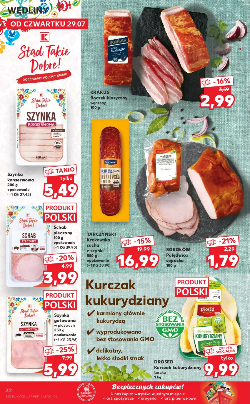 Gazetka promocyjna Kaufland - OFERTA TYGODNIA - ważna 29.07 do 04.08.2021 - strona 22 - produkty: Boczek, Karmi, Krakus, Kurczak, Piec, Polędwica, Schab pieczony, Ser, Sok, Sokołów, Szynka, Szynka konserwowa, Tarczyński, Tusz