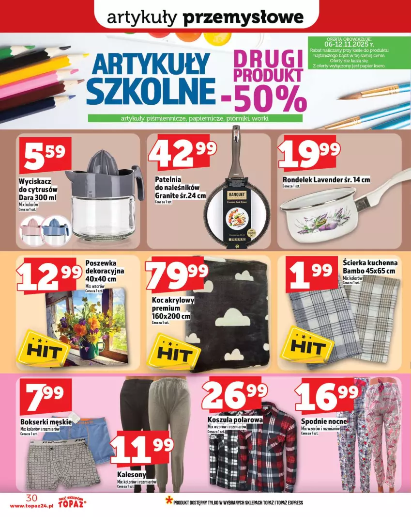 Gazetka promocyjna Topaz - Gazetka - ważna 06.11 do 12.11.2025 - strona 30 - produkty: Bokserki, Gra, Koc, Papier, Patelnia, Piórnik, Poszewka, Rondel, Ser, Top