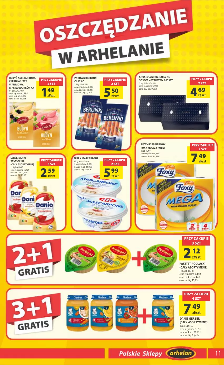 Gazetka promocyjna Arhelan - Gazetka - ważna 25.08 do 03.09.2023 - strona 11 - produkty: Bakalland, Berlinki, Budyń, Chusteczki, Danio, Danone, Foxy, Gerber, Mascarpone, Mleko, Mlekovita, Morliny, Papier, Parówki, Pasztet, Podlaski, Ręcznik, Rolki, Ser, Serek, Sos, Vita C