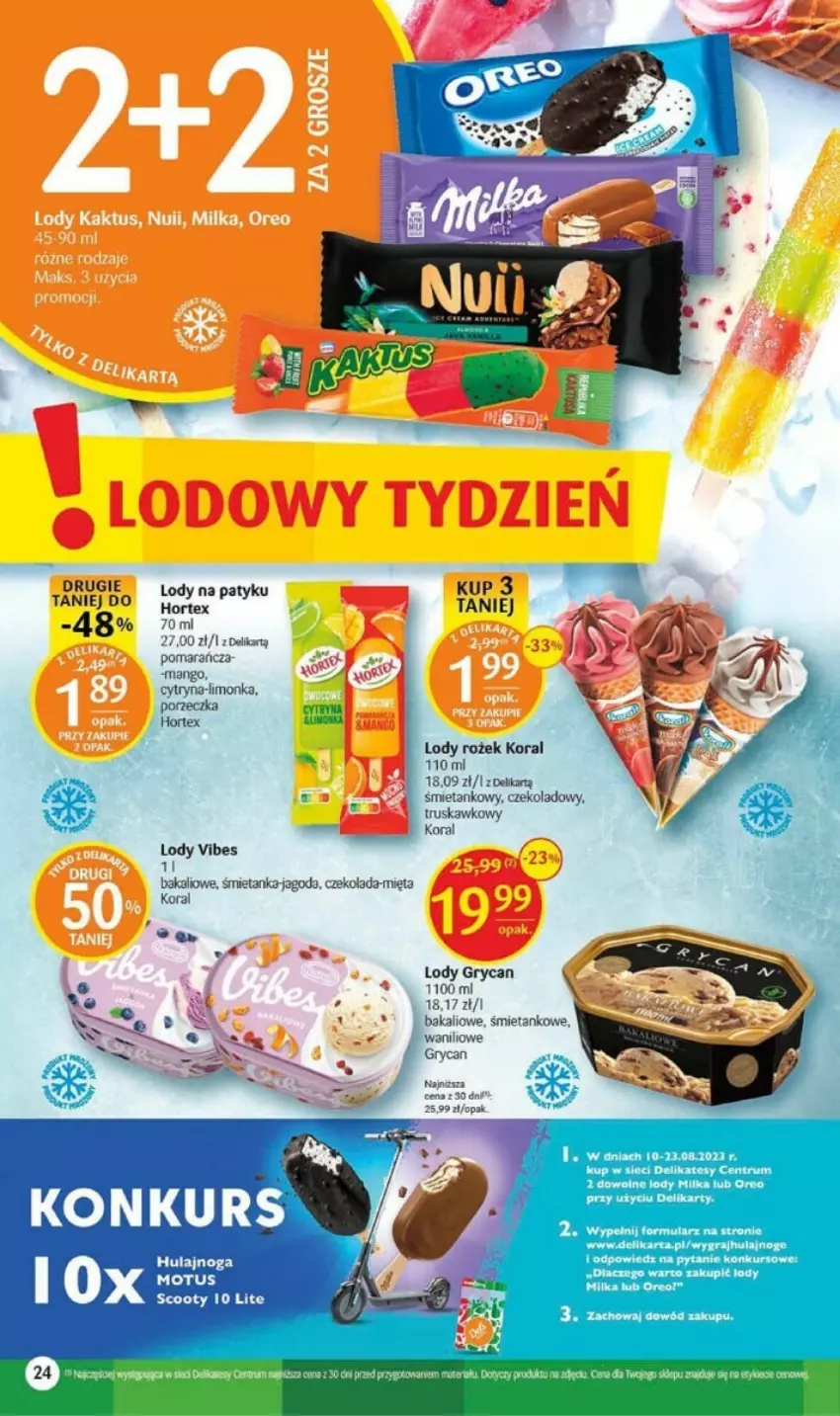 Gazetka promocyjna Delikatesy Centrum - ważna 17.08 do 23.08.2023 - strona 17 - produkty: Fa, Gra, Gry, Hortex, Hulajnoga, Limonka, Lody, Mango, Mięta, Milka, Por, Rum