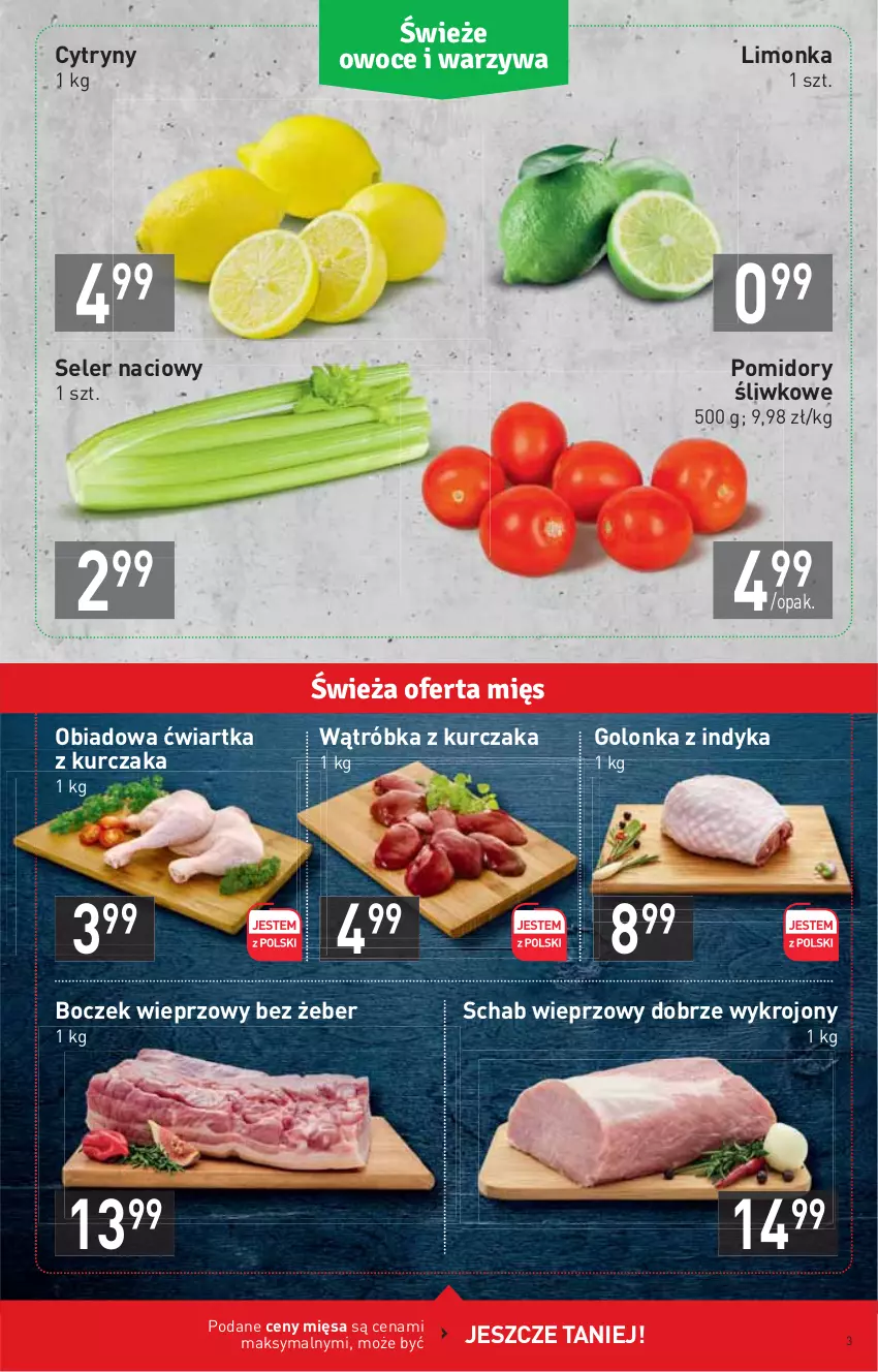 Gazetka promocyjna Stokrotka - Market - ważna 22.04 do 28.04.2021 - strona 3 - produkty: Boczek, Boczek wieprzowy, Cytryny, Golonka z indyka, Kurczak, Limonka, Pomidory, Schab wieprzowy, Seler naciowy