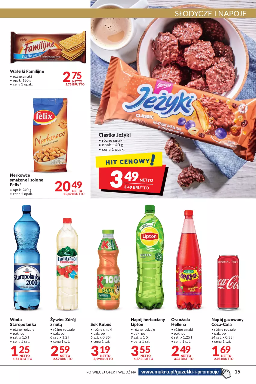 Gazetka promocyjna Makro - [Oferta promocyjna] Artykuły spożywcze i przemysłowe - ważna 09.08 do 22.08.2022 - strona 15 - produkty: Ciastka, Coca-Cola, Fa, Felix, Hellena, Jeżyki, Kubuś, Lipton, Napój, Napój gazowany, Napoje, Oranżada, Sok, Staropolanka, Woda