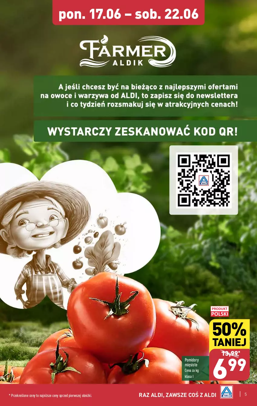 Gazetka promocyjna Aldi - Farmer ALDIK poleca świeże owoce i warzywa - ważna 17.06 do 22.06.2024 - strona 5 - produkty: Pomidory