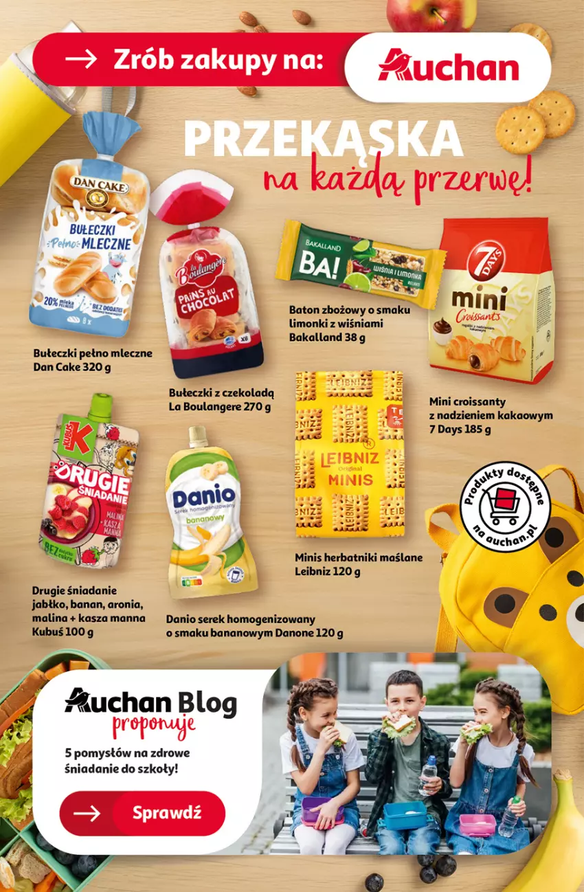 Gazetka promocyjna Auchan - Gazetka Pewność Niskich Cen Hipermarket Auchan - ważna 05.09 do 11.09.2024 - strona 44 - produkty: Aronia, Bakalland, Baton, Bułeczki, Dan Cake, Danio, Danone, Herbatniki, Kakao, Kasza, Kubuś, Por, Ser, Serek, Serek homogenizowany