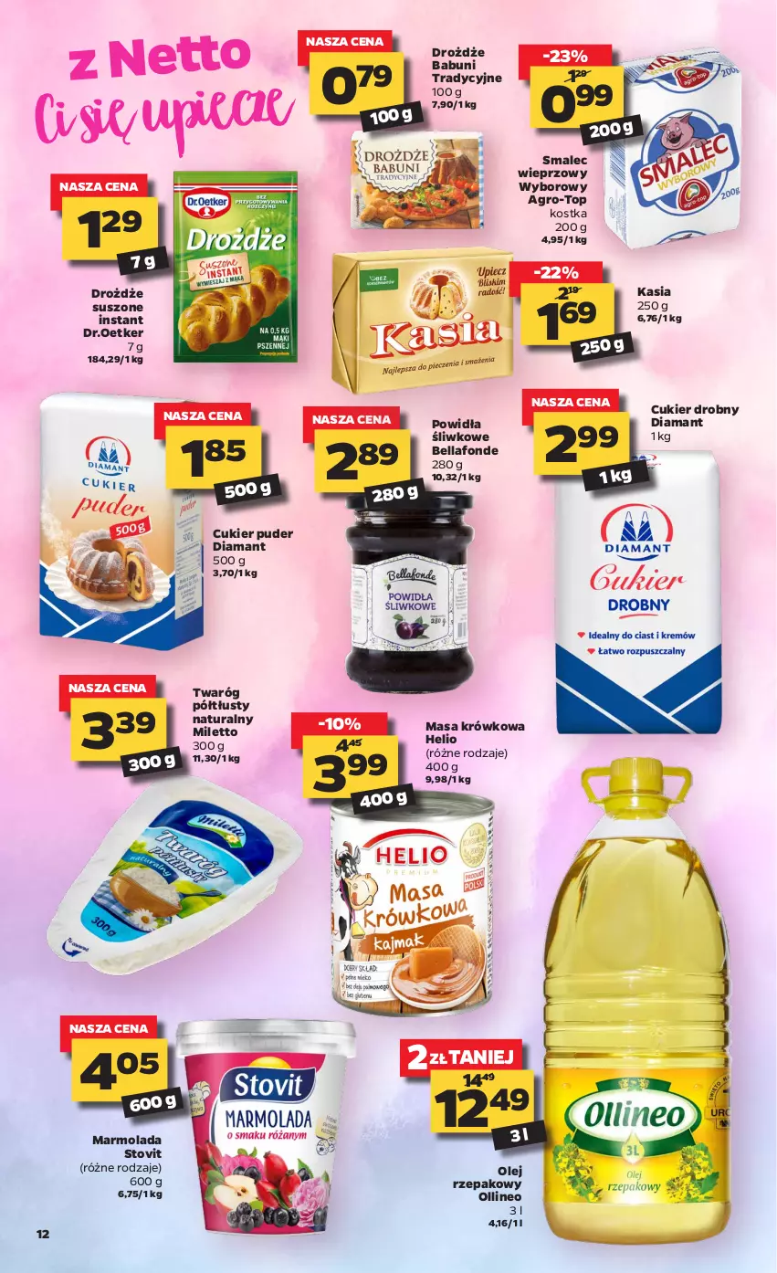 Gazetka promocyjna Netto - Oferta tygodnia - ważna 08.02 do 13.02.2021 - strona 12 - produkty: Babuni, Bell, Bella, Cukier, Cukier puder, Diamant, Drożdże, Helio, Kasia, Marmolada, Masa krówkowa, Mola, Olej, Olej rzepakowy, Piec, Puder, Smalec, Top, Twaróg, Twaróg półtłusty