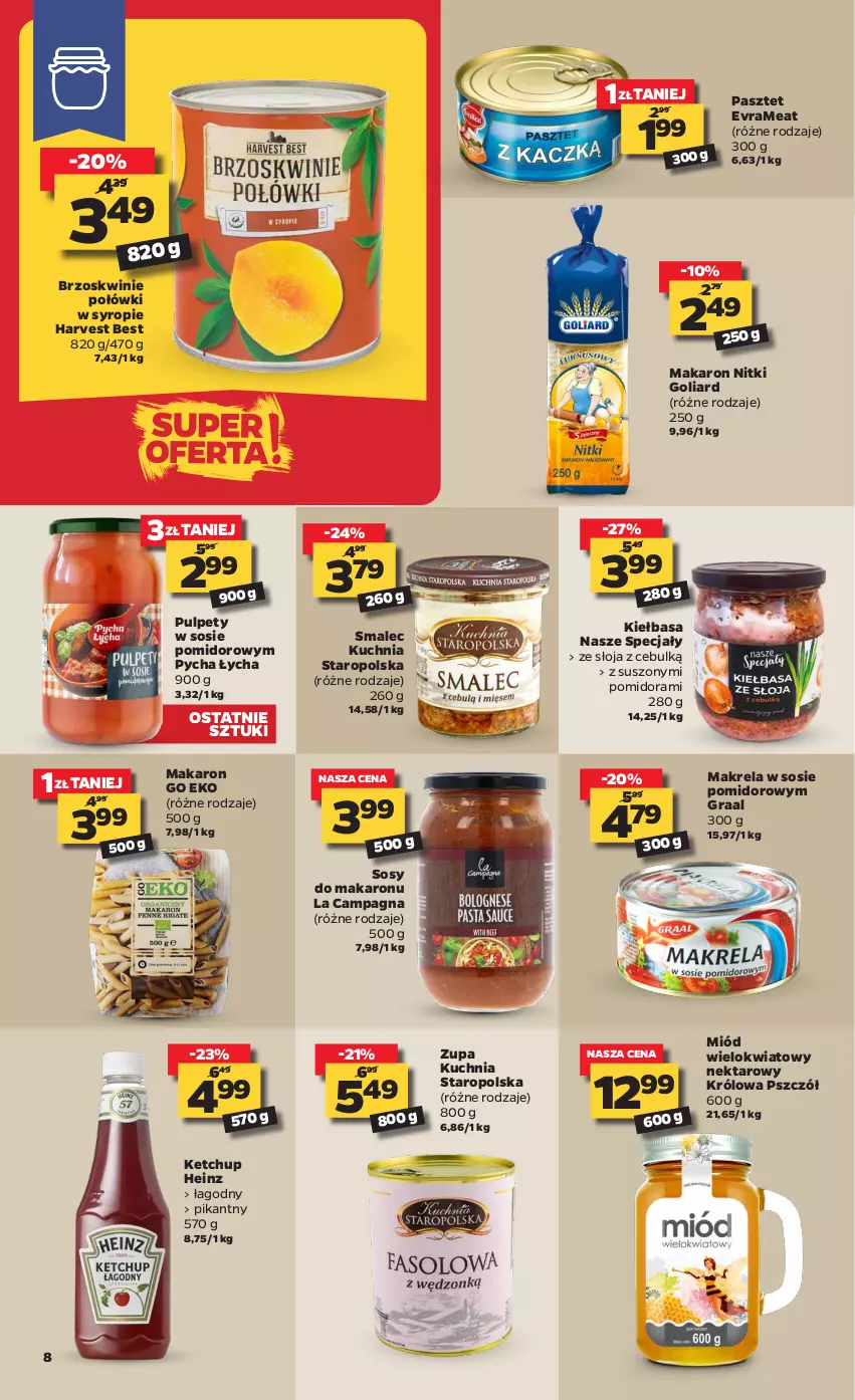 Gazetka promocyjna Netto - Oferta tygodnia - ważna 08.02 do 13.02.2021 - strona 8 - produkty: Brzoskwinie, Goliard, Gra, Graal, Heinz, Ketchup, Kiełbasa, Kuchnia, Kuchnia Staropolska, Makaron, Miód, Nektar, Pasztet, Pulpety, Smalec, Sos, Syrop, Zupa