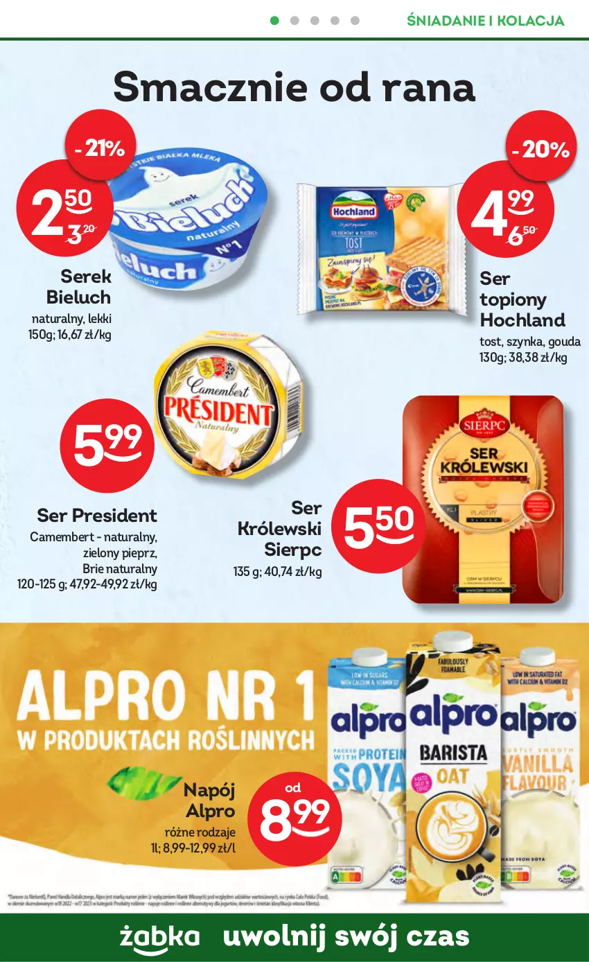 Gazetka promocyjna Żabka - ważna 27.09 do 10.10.2023 - strona 32 - produkty: Alpro, Bieluch, Brie, Camembert, Gouda, Hochland, Królewski, Napój, Pieprz, Ser, Ser topiony, Serek, Szynka, Top