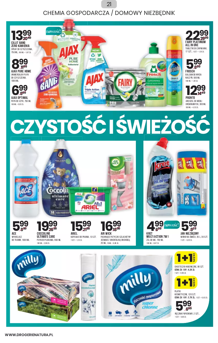 Gazetka promocyjna Drogerie Natura - Gazetka Drogerie Natura - ważna 13.01 do 26.01.2022 - strona 21 - produkty: Air Wick, Ajax, Ariel, Balsam do mycia naczyń, Chusteczki, Cillit Bang, Coccolino, Do mycia naczyń, Fa, Fairy, Frosch, Jan Niezbędny, Kapsułki do prania, Kret, Optima, Papier, Płatki kosmetyczne, Płyn do płukania, Płyn do szyb, Pronto, Pur, Ręcznik, Spray do czyszczenia, Tablet, Tabletki do zmywarki, Worki na śmiec, Worki na śmieci, Zmywarki