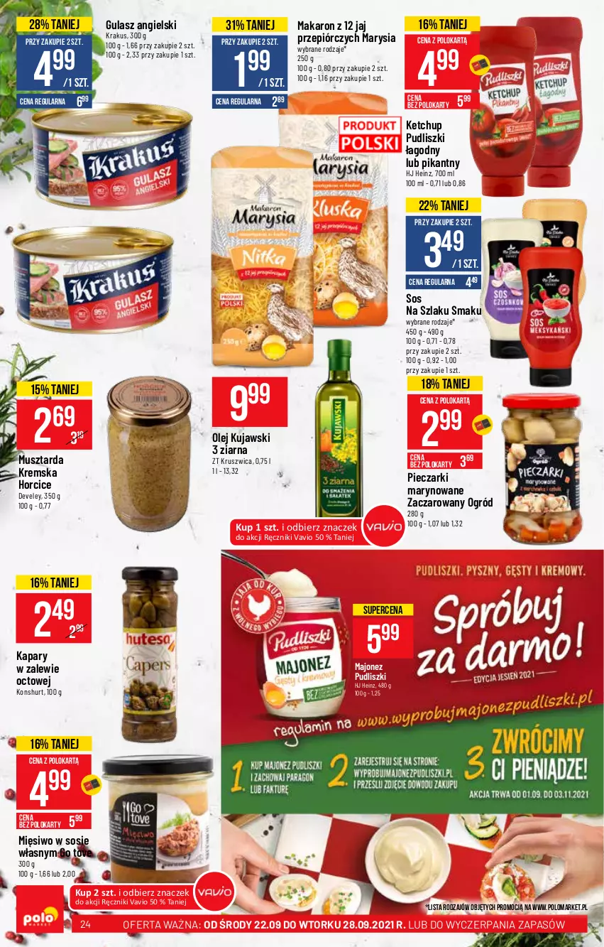 Gazetka promocyjna PoloMarket - Gazetka pomocyjna - ważna 22.09 do 28.09.2021 - strona 24 - produkty: Heinz, Kapary, Ketchup, Krakus, Kujawski, Majonez, Makaron, Mus, Musztarda, Ogród, Olej, Piec, Pudliszki, Ręcznik, Sos