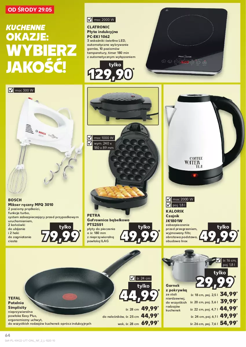 Gazetka promocyjna Kaufland - Gazetka tygodnia - ważna 29.05 do 05.06.2024 - strona 64 - produkty: Bosch, Czajnik, Fa, Garnek, Gofrownica, Mikser, Mikser ręczny, Patelnia, Piec, Płyta, Płyta indukcyjna, Ser, Simplic, Tefal