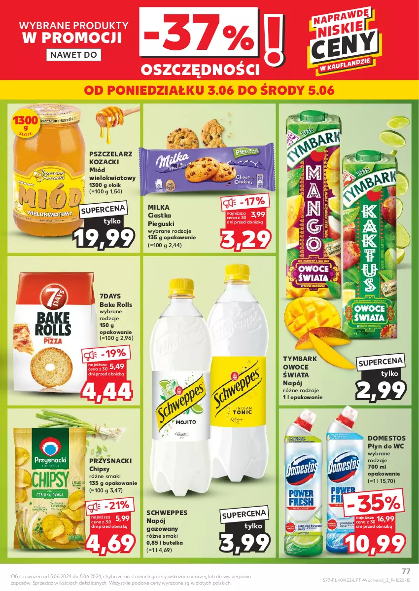 Gazetka promocyjna Kaufland - Gazetka tygodnia - ważna 29.05 do 05.06.2024 - strona 77 - produkty: Bake Rolls, Chipsy, Ciastka, Domestos, Milka, Miód, Napój, Napój gazowany, Owoce, Płyn do wc, Przysnacki, Schweppes, Tymbark