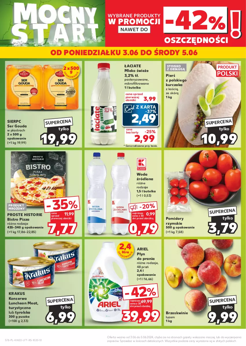 Gazetka promocyjna Kaufland - Gazetka tygodnia - ważna 29.05 do 05.06.2024 - strona 78 - produkty: Ariel, Brzoskwinie, Gouda, Krakus, Kurczak, LANA, Mleko, Pizza, Płyn do prania, Pomidory, Ser, Woda