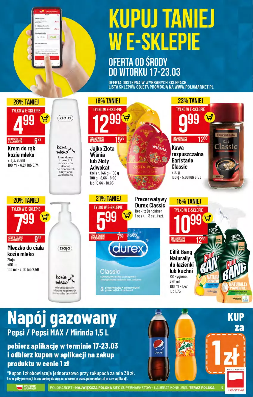 Gazetka promocyjna PoloMarket - Gazetka promocyjna  r - ważna 17.03 do 23.03.2021 - strona 3 - produkty: Cillit Bang, Durex, Kawa, Krem do rąk, Mleczko, Mleczko do ciała, Mleko, Prezerwatyw, Ser, Ziaja