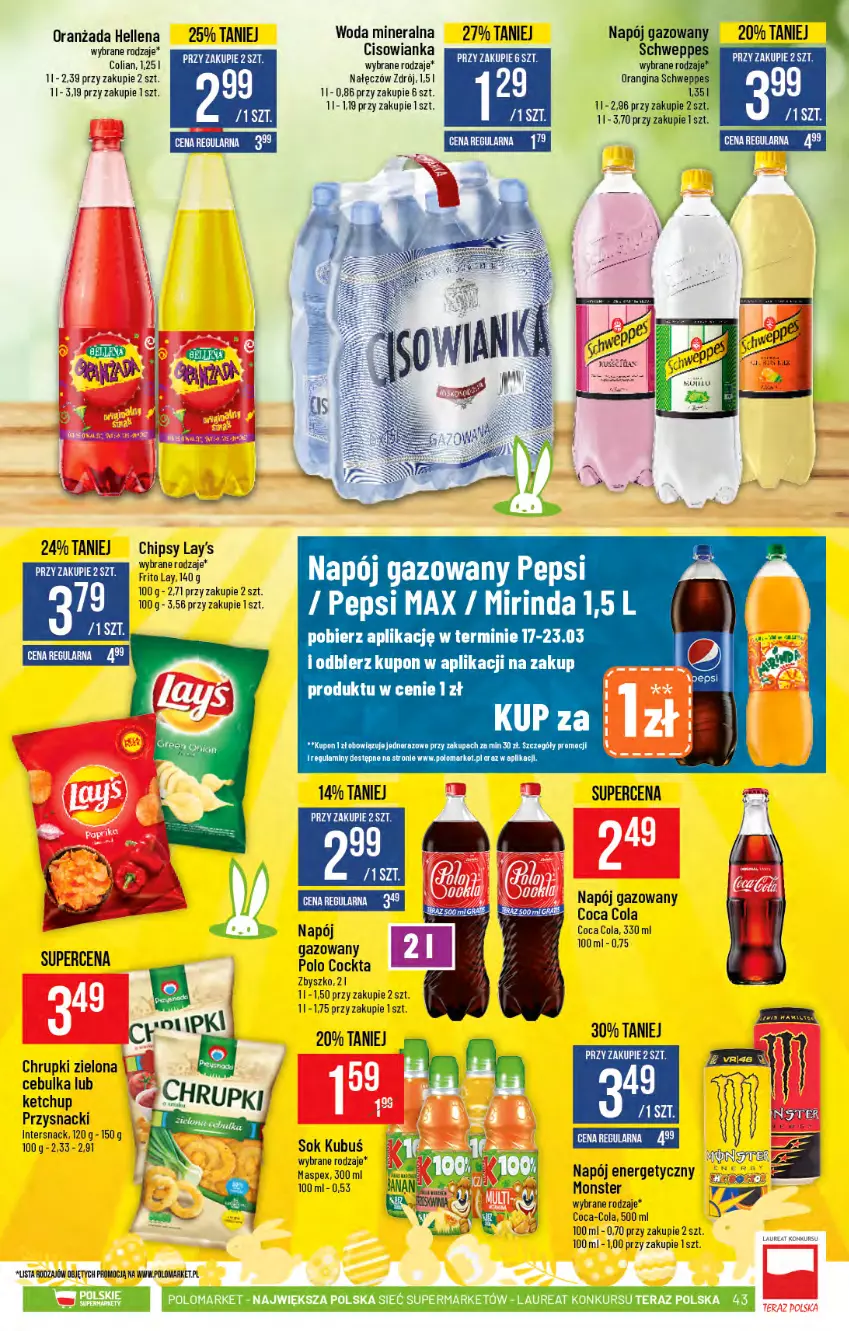 Gazetka promocyjna PoloMarket - Gazetka promocyjna  r - ważna 17.03 do 23.03.2021 - strona 43 - produkty: Chipsy, Chrupki, Cisowianka, Coca-Cola, Gin, Hellena, Ketchup, Kubuś, Laur, Napój, Napój gazowany, Oranżada, Pepsi, Przysnacki, Schweppes, Ser, Sok, Tera, Woda, Woda mineralna