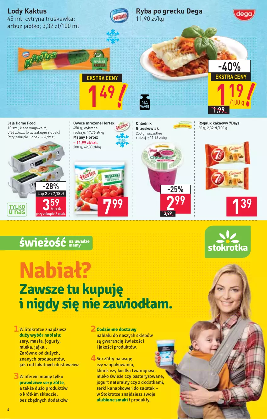 Gazetka promocyjna Stokrotka - Market - ważna 13.05 do 19.05.2021 - strona 4 - produkty: Arbuz, Dega, Hortex, Jaja, Kakao, Kaktus, Lody, Maliny, Owoce, Rogal, Ryba, Ryba po grecku