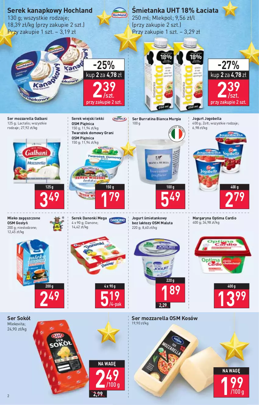 Gazetka promocyjna Stokrotka - Supermarket - ważna 09.12 do 15.12.2021 - strona 2 - produkty: Bell, Bella, Danone, Danonki, Galbani, Gra, Hochland, Jogobella, Jogurt, Margaryna, Mleko, Mleko zagęszczone, Mlekovita, Mozzarella, Optima, Optima Cardio, Piątnica, Ser, Serek, Serek kanapkowy, Serek wiejski, Sok, Sokół, Zott