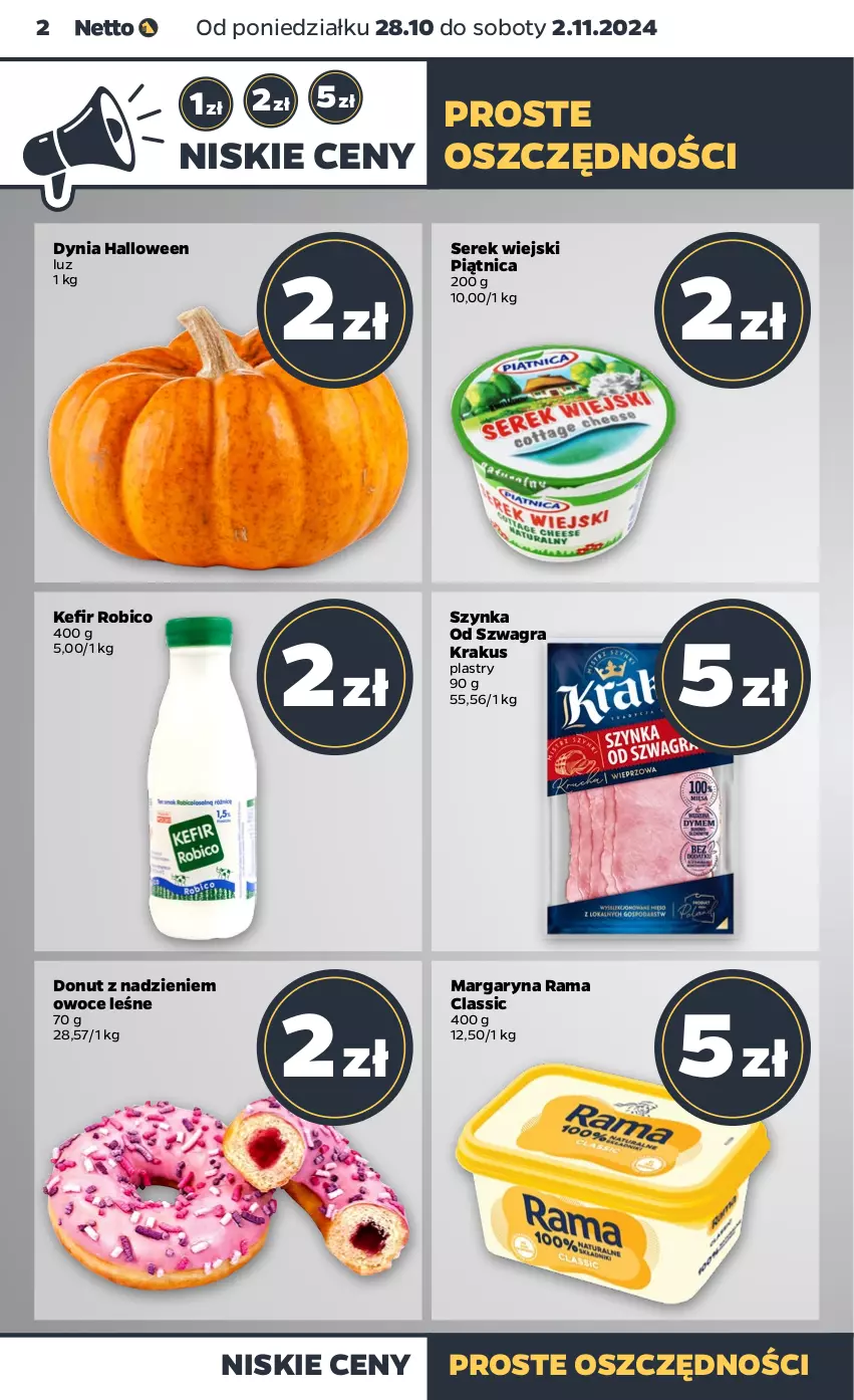 Gazetka promocyjna Netto - Artykuły spożywcze - ważna 28.10 do 02.11.2024 - strona 2 - produkty: BIC, Donut, Gra, Krakus, Margaryna, Owoce, Piątnica, Rama, Robico, Ser, Serek, Serek wiejski, Szynka