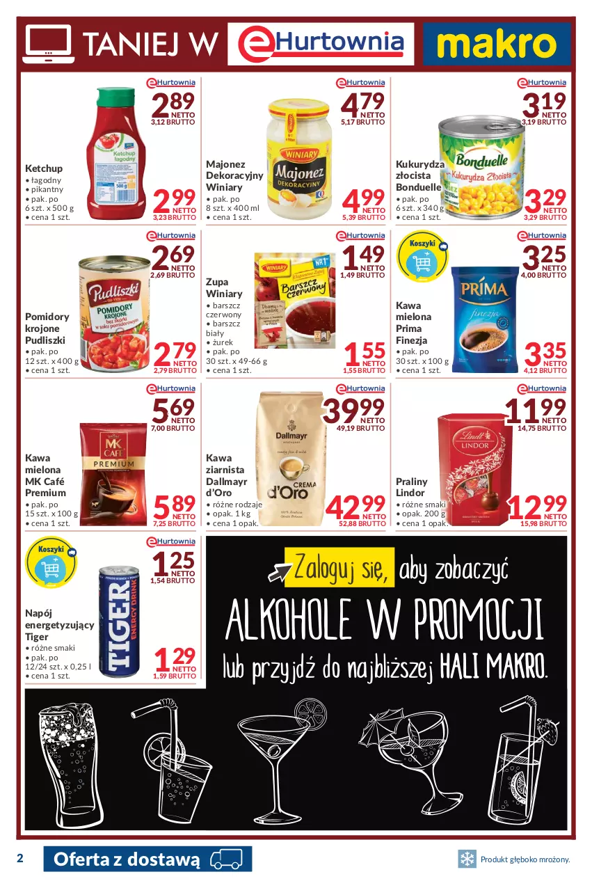 Gazetka promocyjna Makro - [Oferta promocyjna] Dostawy - ważna 17.05 do 30.05.2022 - strona 2 - produkty: Bonduelle, Dallmayr, Kawa, Kawa mielona, Kawa ziarnista, Ketchup, Kukurydza, Lindor, Majonez, Napój, Pomidory, Pomidory krojone, Praliny, Prima, Pudliszki, Tiger, Winiary, Zupa