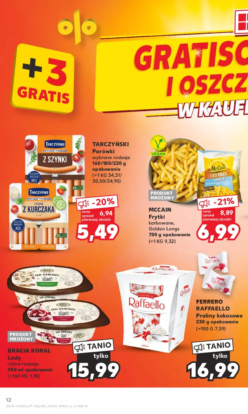 Gazetka promocyjna Kaufland - Gazetka tygodnia - ważna 05.10 do 11.10.2023 - strona 12 - produkty: Fa, Ferrero, Frytki, Kokos, Lody, McCain, Parówki, Praliny, Raffaello, Tarczyński