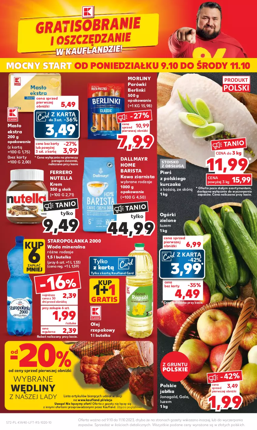 Gazetka promocyjna Kaufland - Gazetka tygodnia - ważna 05.10 do 11.10.2023 - strona 72 - produkty: Berlinki, Dallmayr, Ferrero, Gala, Gra, Grunt, Jabłka, Jonagold, Kawa, Kawa ziarnista, Kurczak, Masło, Morliny, Nutella, Olej, Olej rzepakowy, Parówki, Staropolanka, Waga, Woda, Woda mineralna