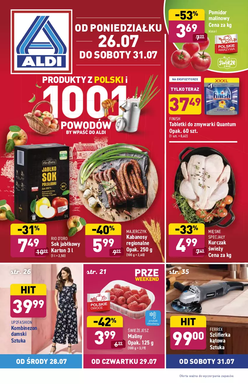 Gazetka promocyjna Aldi - ważna 26.07 do 31.07.2021 - strona 1 - produkty: Fa, Finish, Kabanos, Kombinezon, Kurczak, Maliny, Mięsne specjały, Pomidor malinowy, Sok, Sok jabłkowy, Szlifierka, Szlifierka kątowa, Tablet, Tabletki do zmywarki, Tera, Zmywarki